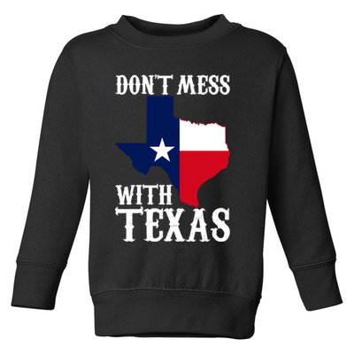 Don't Mess With Texas Toddler Sweatshirt
