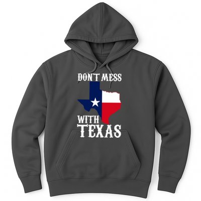 Don't Mess With Texas Hoodie