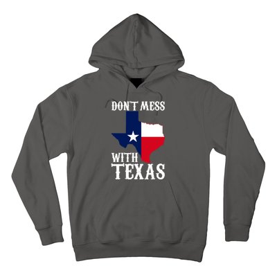 Don't Mess With Texas Hoodie