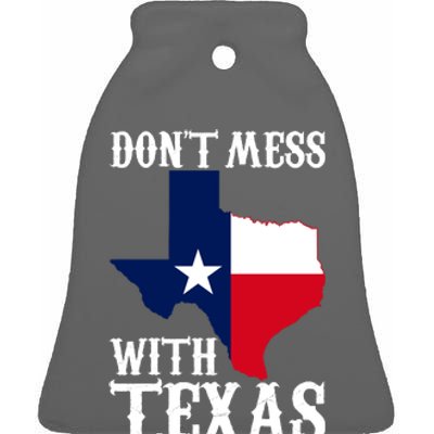 Don't Mess With Texas Ceramic Bell Ornament