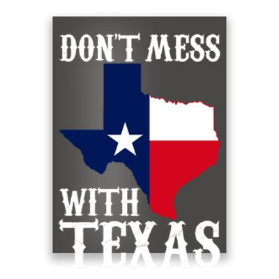 Don't Mess With Texas Poster