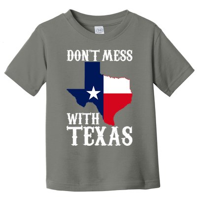 Don't Mess With Texas Toddler T-Shirt