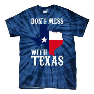 Don't Mess With Texas Tie-Dye T-Shirt