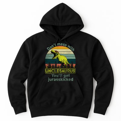 Don't Mess With Unclesaurus Hoodie