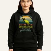 Don't Mess With Unclesaurus Hoodie