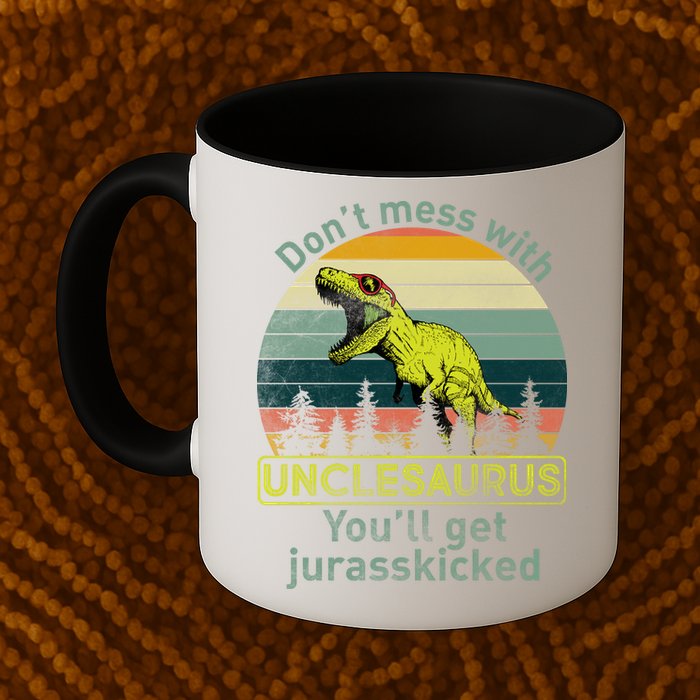 Don't Mess With Unclesaurus Mug