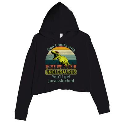 Don't Mess With Unclesaurus Crop Fleece Hoodie