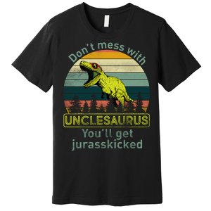 Don't Mess With Unclesaurus Premium T-Shirt