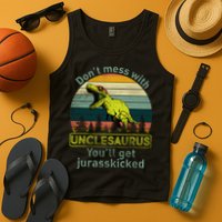 Don't Mess With Unclesaurus Tank Top