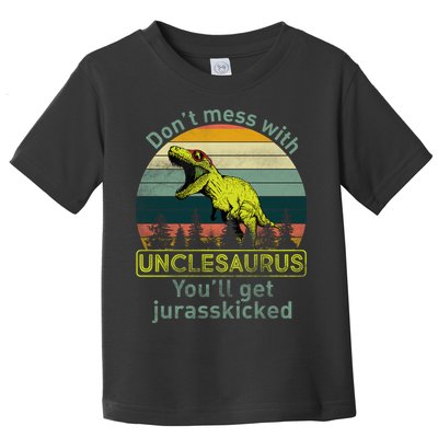 Don't Mess With Unclesaurus Toddler T-Shirt