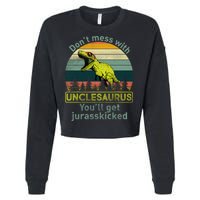 Don't Mess With Unclesaurus Cropped Pullover Crew