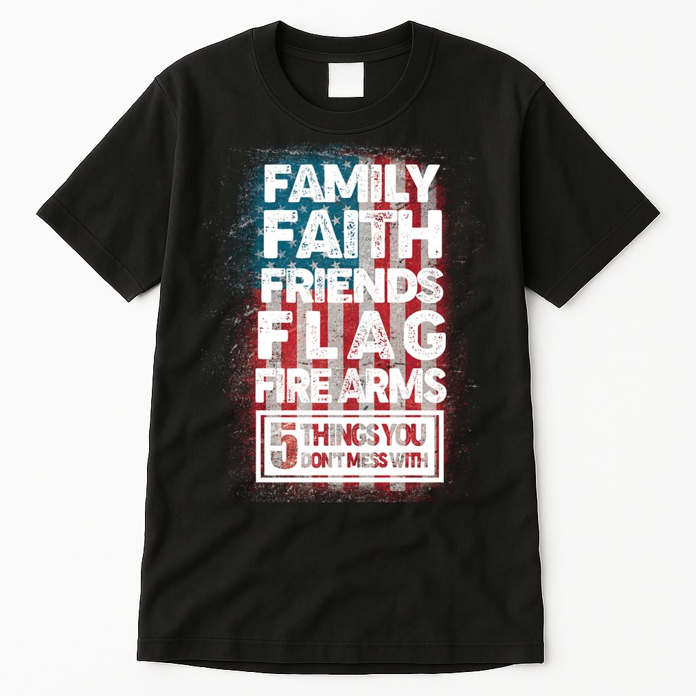 Don't Mess With Us Tough American Tall T-Shirt