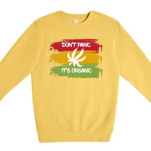 Don't Panic It's Organic Weed Premium Crewneck Sweatshirt