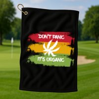 Don't Panic It's Organic Weed Golf Towel