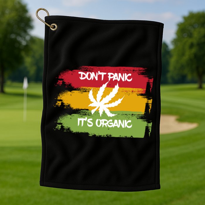 Don't Panic It's Organic Weed Golf Towel