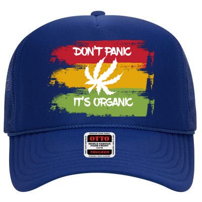 Don't Panic It's Organic Weed High Crown Mesh Back Trucker Hat