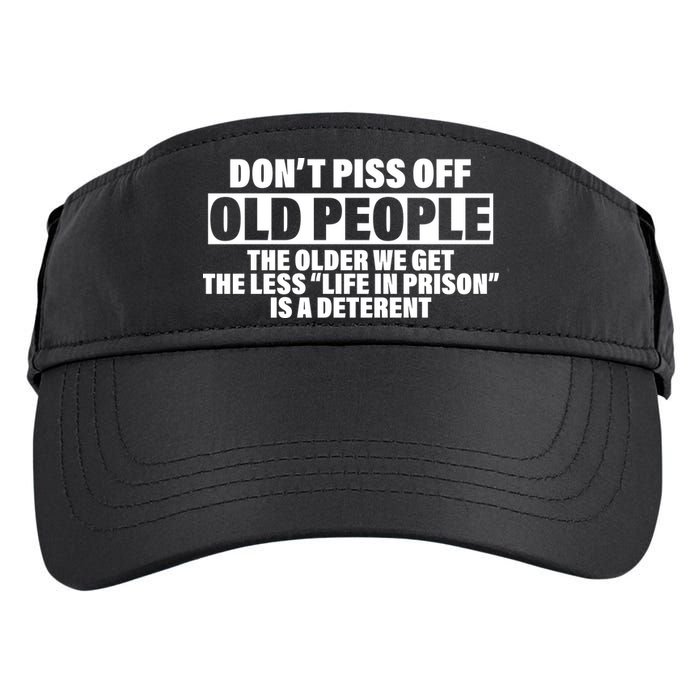 Don't Piss Off Old People Funny Adult Drive Performance Visor