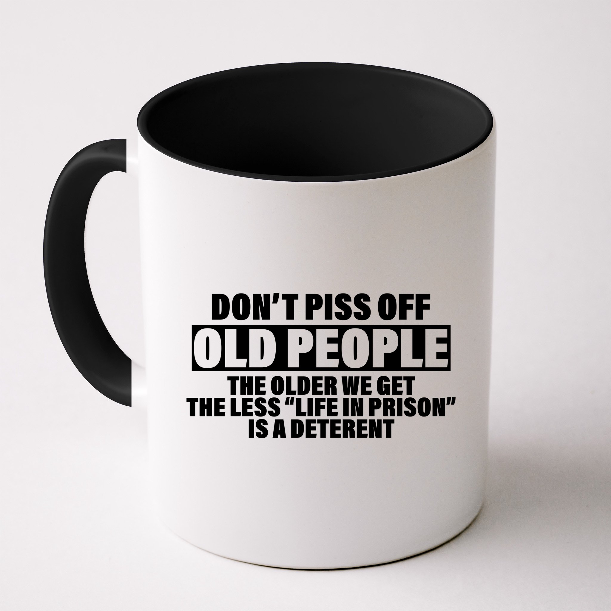 Don't Piss Off Old People Funny Mug
