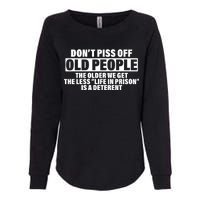 Don't Piss Off Old People Funny Womens California Wash Sweatshirt