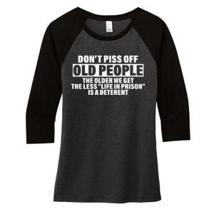 Don't Piss Off Old People Funny Women's Tri-Blend 3/4-Sleeve Raglan Shirt