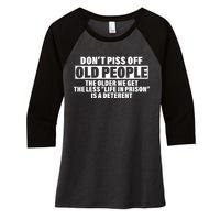 Don't Piss Off Old People Funny Women's Tri-Blend 3/4-Sleeve Raglan Shirt