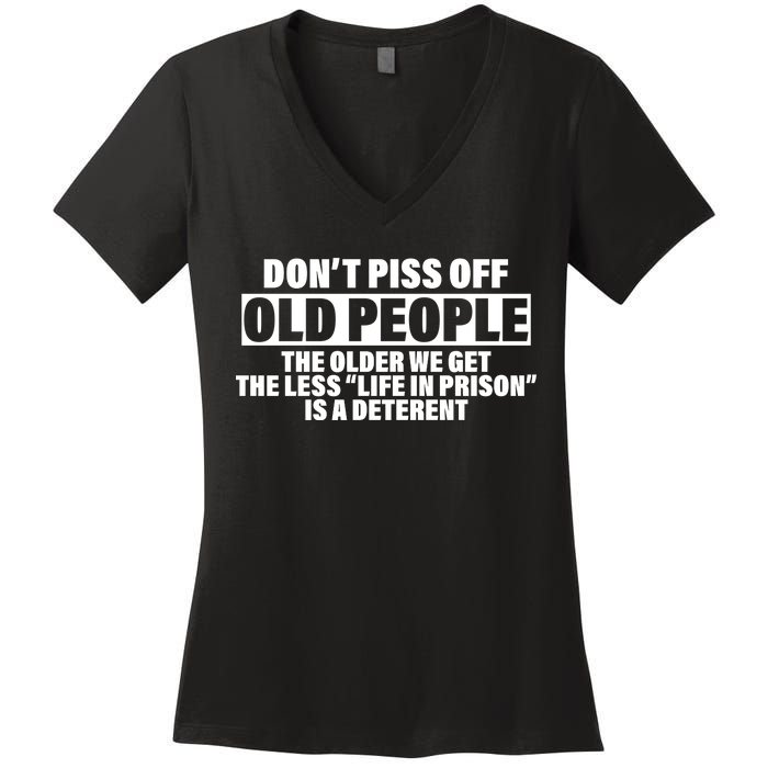 Don't Piss Off Old People Funny Women's V-Neck T-Shirt