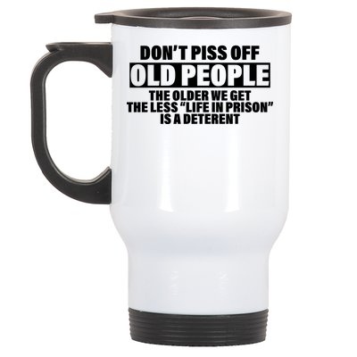 Don't Piss Off Old People Funny Stainless Steel Travel Mug