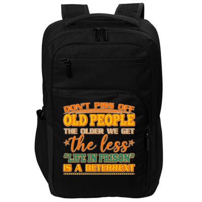 Don't Piss Off Old People The Less Life in Prison Is A Deterrent Impact Tech Backpack