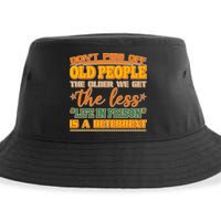 Don't Piss Off Old People The Less Life in Prison Is A Deterrent Sustainable Bucket Hat