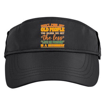 Don't Piss Off Old People The Less Life in Prison Is A Deterrent Adult Drive Performance Visor