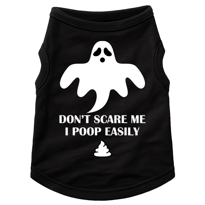 Don't Scare Me I Poop Easily Doggie Tank