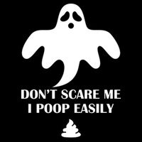 Don't Scare Me I Poop Easily Button