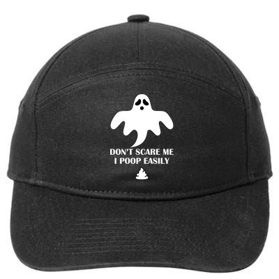 Don't Scare Me I Poop Easily 7-Panel Snapback Hat