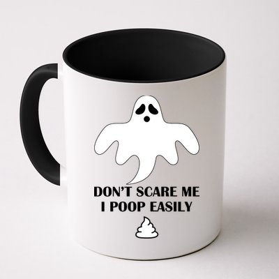 Don't Scare Me I Poop Easily Mug