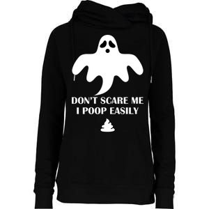 Don't Scare Me I Poop Easily Womens Funnel Neck Pullover Hood