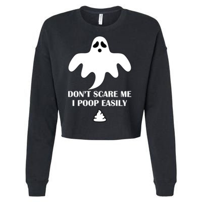 Don't Scare Me I Poop Easily Cropped Pullover Crew
