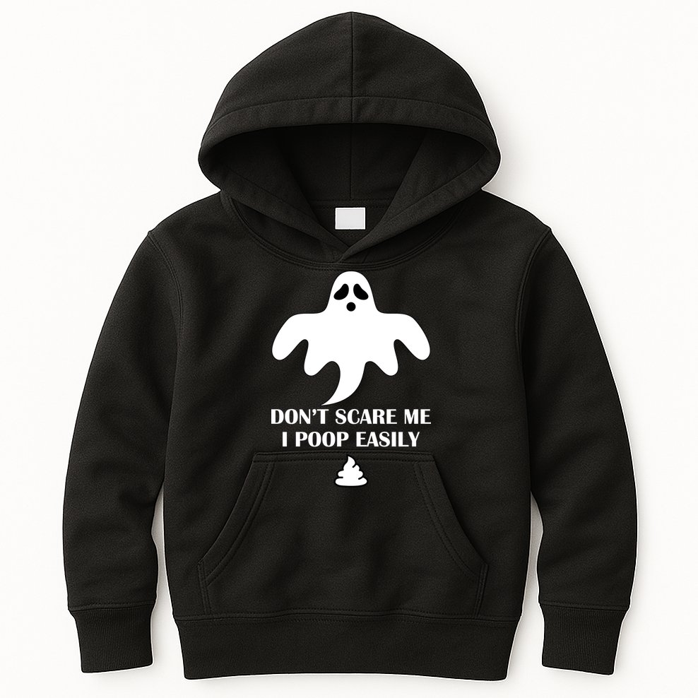 Don't Scare Me I Poop Easily Kids Hoodie