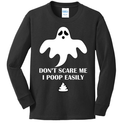 Don't Scare Me I Poop Easily Kids Long Sleeve Shirt