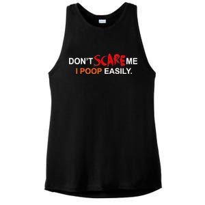 Don't Scare Me I Poop Easily Funny Ladies PosiCharge Tri-Blend Wicking Tank