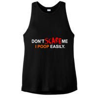 Don't Scare Me I Poop Easily Funny Ladies PosiCharge Tri-Blend Wicking Tank