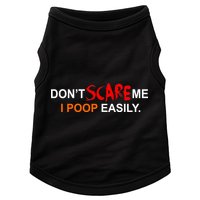 Don't Scare Me I Poop Easily Funny Doggie Tank