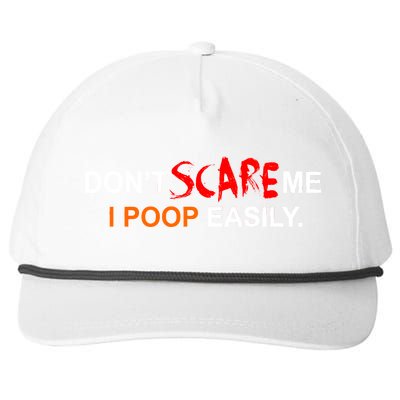 Don't Scare Me I Poop Easily Funny Snapback Five-Panel Rope Hat