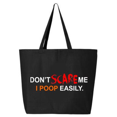 Don't Scare Me I Poop Easily Funny 25L Jumbo Tote