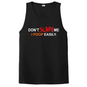 Don't Scare Me I Poop Easily Funny PosiCharge Competitor Tank