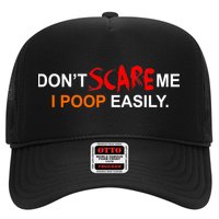 Don't Scare Me I Poop Easily Funny Trucker Hat