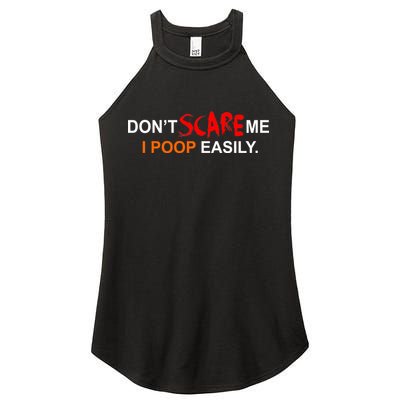 Don't Scare Me I Poop Easily Funny Women's Perfect Tri Rocker Tank