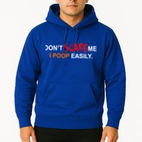Don't Scare Me I Poop Easily Funny Hoodie