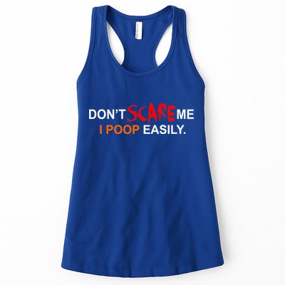 Don't Scare Me I Poop Easily Funny Womens Tank Top