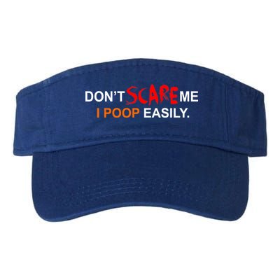 Don't Scare Me I Poop Easily Funny Visor