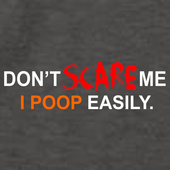 Don't Scare Me I Poop Easily Funny Vector Backpack